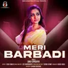 About Meri Barbadi Song